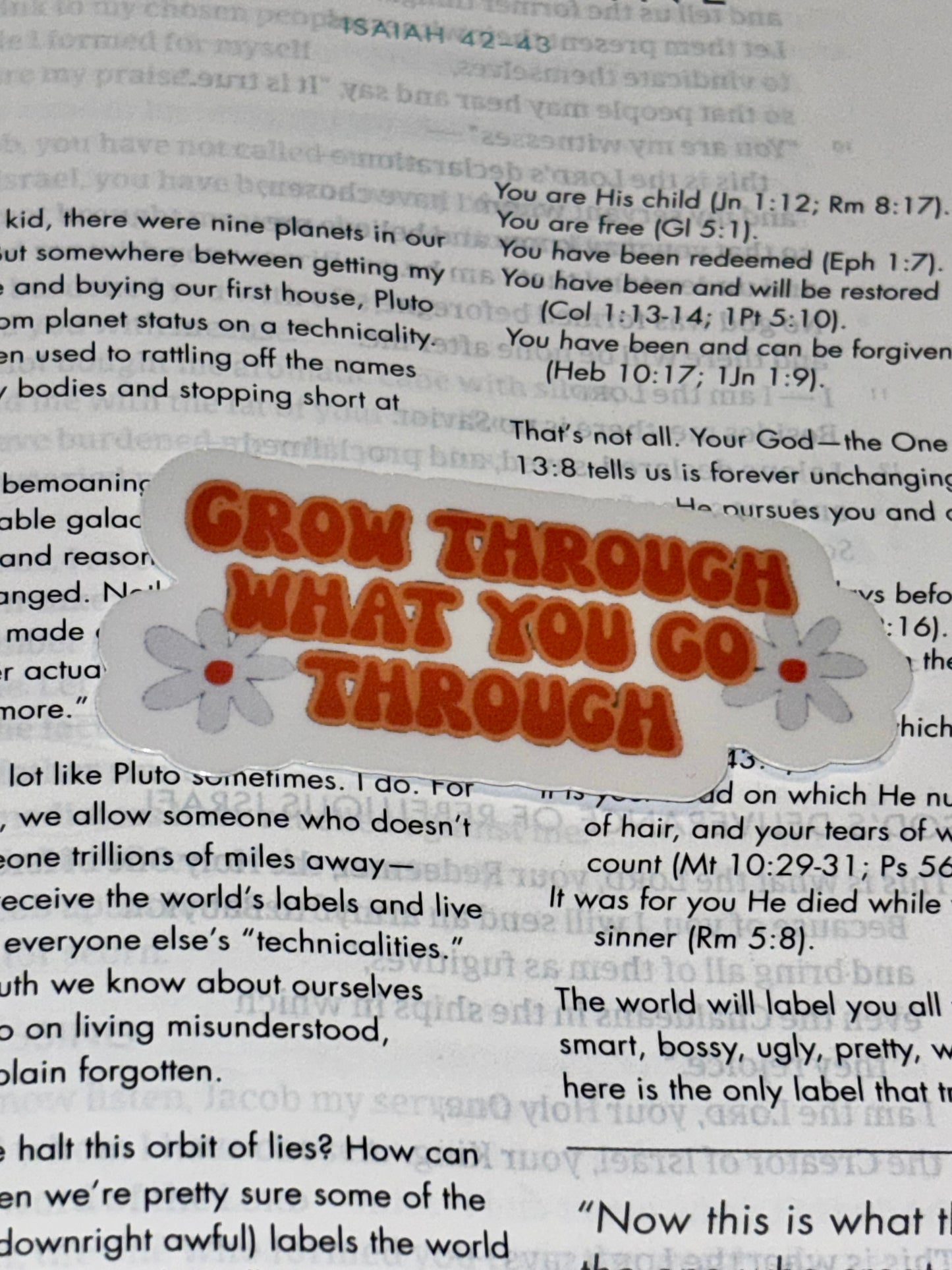 “Grow through what you go through”  sticker